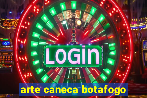 arte caneca botafogo